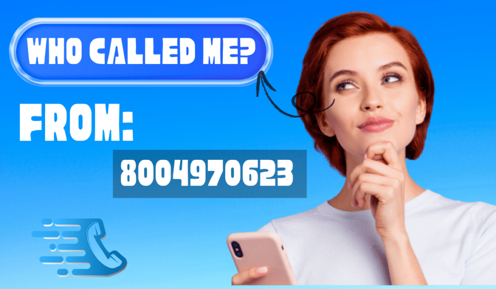 Is 8004970623 a Scam? What You Need to Know About This Mysterious Phone Number